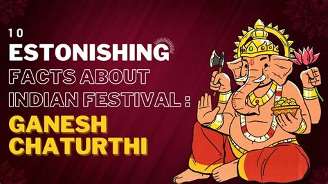 Unveiling The Magic 10 Enchanting Secrets Of Ganesh Chaturthi Youtube