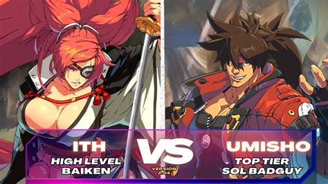 Ggst Ith High Level Baiken Vs Umisho Top Tier Sol Guilty Gear