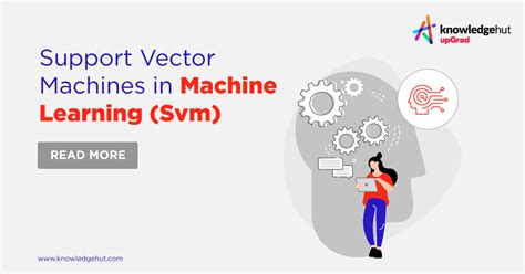 Support Vector Machines In Machine Learning Svm Guide