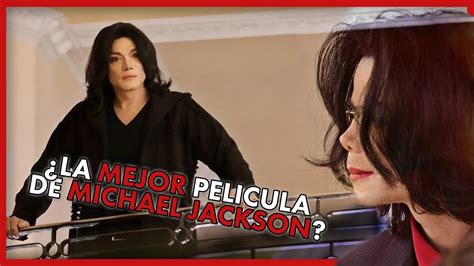 LA MEJOR PELÍCULA DE MICHAEL JACKSON Part2 YouTube