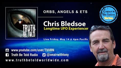 Orbs Angels And Ets The Chris Bledsoe Story Youtube