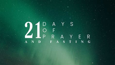 21 Days Of Fasting And Prayer