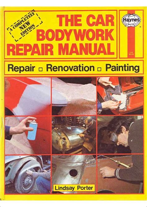 The Car Bodywork Repair Manual A Do It Yourself Guide To Car Bodywork