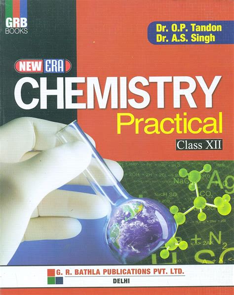 New Era Chemistry Practical Class 12 Chemistry Practical Class Xii O P Tandon A S Singh