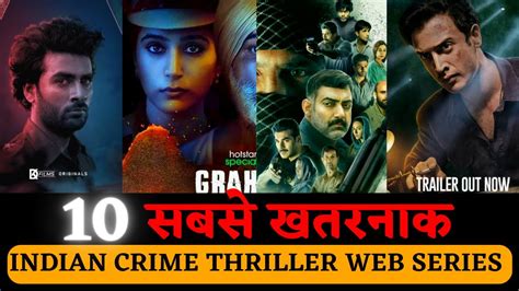 Top 10 Best Indian Crime Thriller Web Series Beyond Expectation In