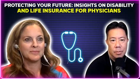 Secure Your Future Today The Essential Guide To Disability And Life Insurance For Physicians