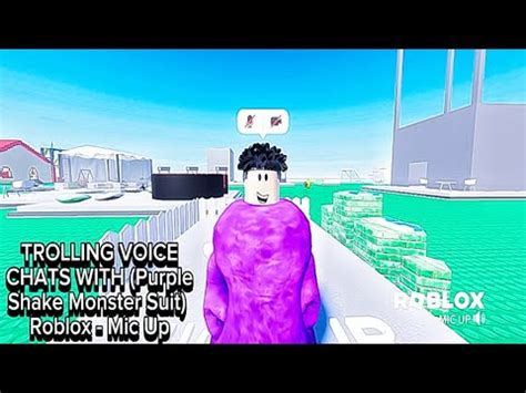 TROLLING VOICE CHATS WITH Purple Shake Monster Suit Roblox Mic Up