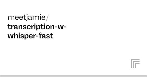 Meetjamie Transcription W Whisper Fast Run With An API On Replicate