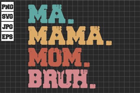 Ma Mama Mom Bruh Mommy Mothers Day Graphic By Chico · Creative Fabrica