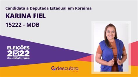 Karina Fiel Mdb Candidata A Deputado Estadual De Roraima