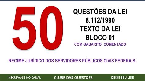 50 Questões da Lei 8 112 1990 Para Concursos Texto da Lei Bloco 01