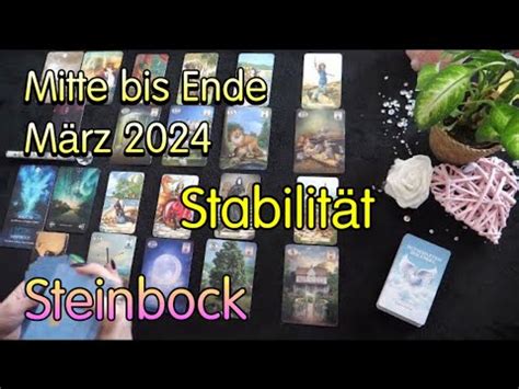 Steinbock Mitte bis Ende März 2024 Geh Deinen Weg YouTube