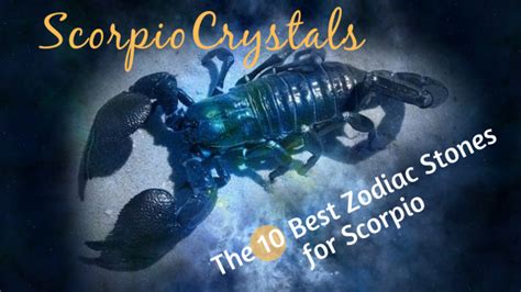 Scorpio Crystals The 10 Best Zodiac Stones For Scorpio Sun Sign