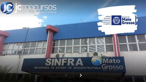 Concurso Sinfra Mt Definida Banca Organizadora Para Novo Processo Seletivo