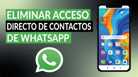 Cómo eliminar el acceso directo de un contacto de WHATSAPP en mi móvil