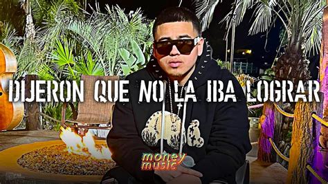 Dijeron Que No La Iba A Lograr Fuerza Regida Feat Chino Pacas Letra