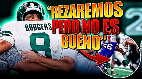 SE ACABÓ TODO PARA AARON RODGERS JETS DAN LA SORPRESA CONTRA BILLS