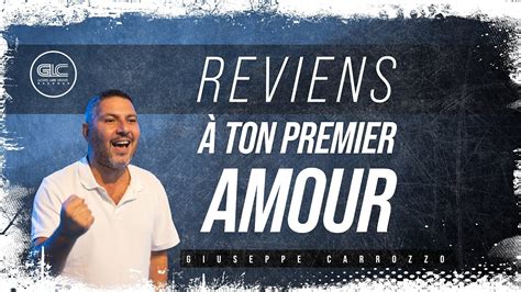 Reviens Ton Premier Amour Giuseppe Carrozzo Glc