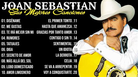 LAS 30 MEJORES CANCIONES DE JOAN SEBASTIAN JOAN SEBASTIAN SUS MEJORES