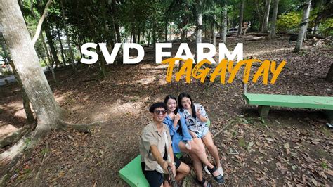 Svd Farm Tagaytay Youtube