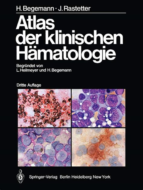 Atlas Der Klinischen H Matologie Amazon Co Uk Heilmeyer L Begemann