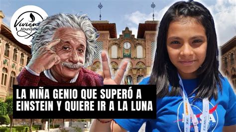 La Ni A Que Super A Einstein Y Quiere Ir A La Luna Youtube