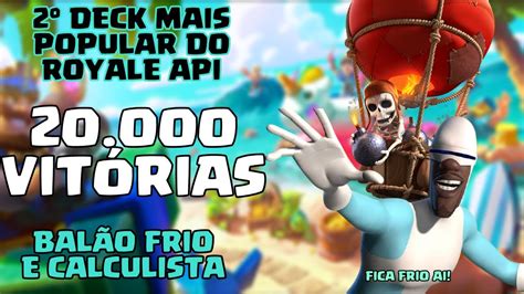 Top Deck Mais Popular Royale Api Bal O Gelo No Clash Royale