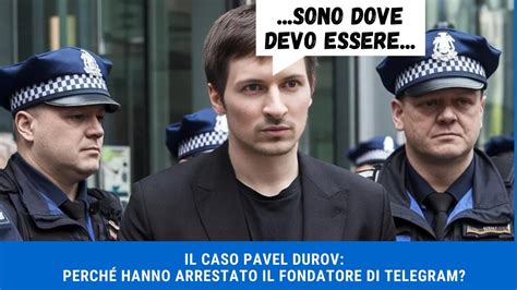 SCANDALO INTERNAZIONALE Perché hanno arrestato Pavel Durov il