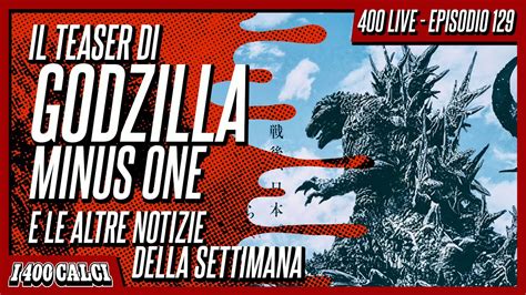 IL TEASER Di GODZILLA MINUS ONE E Le Altre Notizie Della Settimana 400