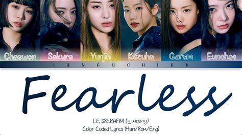 Le Sserafim 르세라핌 Fearless Color Coded Lyrics Hanromeng Youtube