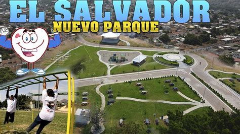 Nuevo Parque De La Familia De Metap N Santa Ana Youtube