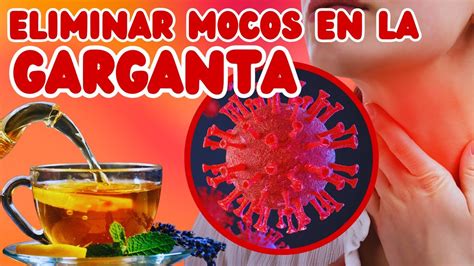 Eliminar El Moco De La Garganta En Menos De 15 Minutos Y De Forma