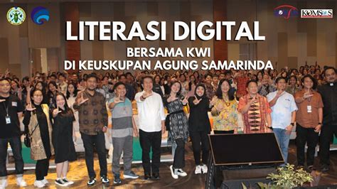 Highlight Literasi Digital Bersama Kwi Di Keuskupan Agung Samarinda