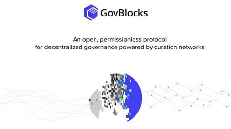 Govblocks An Open Permissionless Protocol Written For Decentralized