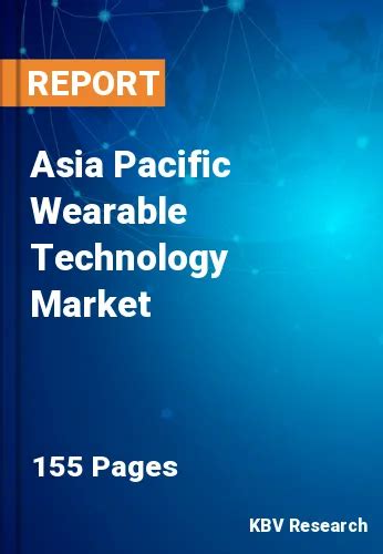 Asia Pacific Wearable Technology Market Size And Growth 2030