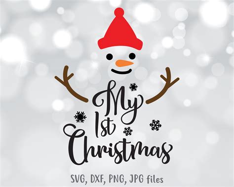 My First Christmas Svg My 1st Christmas Svg Snowman Svg Etsy