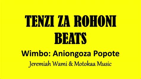 Beat Ya Wimbo Aniongoza Popote Tenzi Za Rohoni Youtube