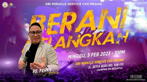 Ibadah Raya Minggu 29 Januari 2023 GBI MS CK 5 Medan II Ps Ferry