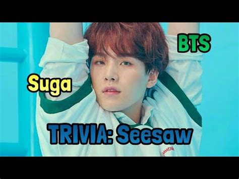 Suga Bts Trivia Seesaw F Cil Pronunciaci N Youtube