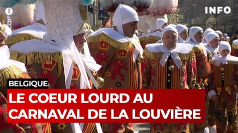 Carnaval De La Louvi Re Le Coeur Lourd Apr S Le Drame De Str Py