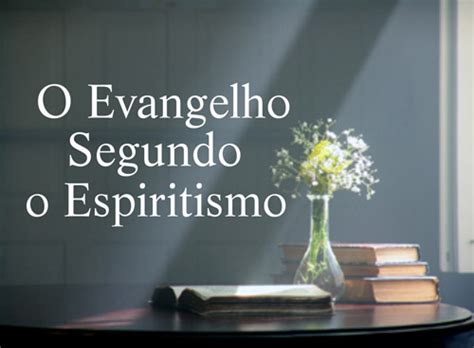 Fernando Oliveira Espiritismo e Atualidade Apreciação do Evangelho