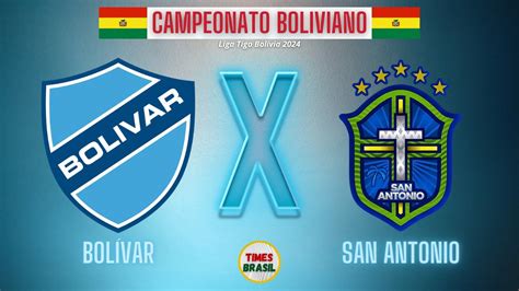 BOLÍVAR x SAN ANTONIO BULO BULO Campeonato Boliviano Primera