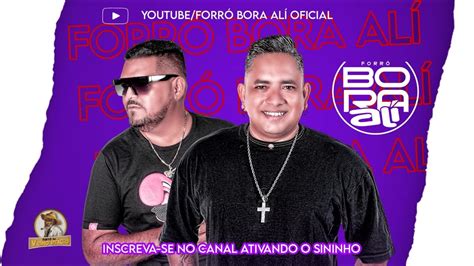 FORRÓ BORA ALÍ 2023 AO VIVO NO FORRÓ DO VELHO INÁCIO YouTube