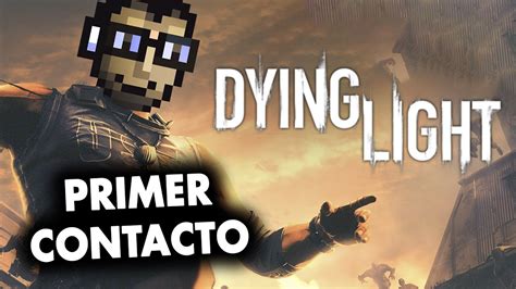 PRIMER CONTACTO con DYING LIGHT COOPERATIVO CAMPAÑA Gameplay