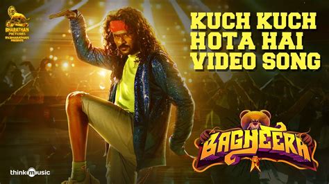 Kuch Kuch Hota Hai Video Song Bagheera Prabhu Deva Adhik