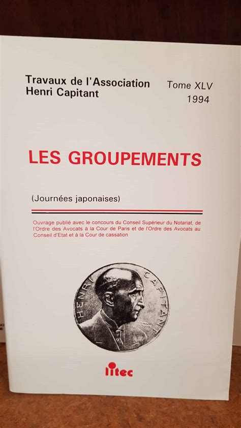 Les Journées Japonaises 1994 Les Groupements Henri Capitant