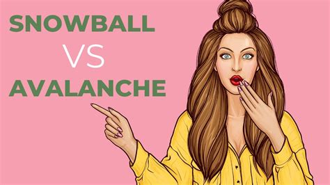 Debt Avalanche Vs Debt Snowball Method Which Is Better For You Youtube