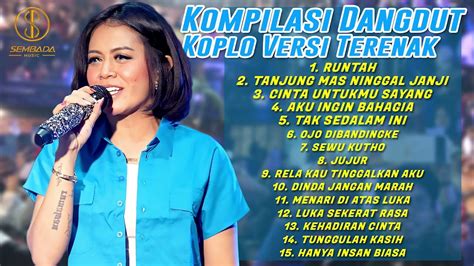 KOMPILASI DANGDUT KOPLO VERSI TERENAK ADE ASTRID RUNTAH FULL ALBUM