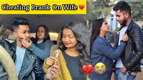 Cheating Prank On Wife 😭💔 She Caught Me With Ex Girlfriend 😰 Anubhav Raj Youtube