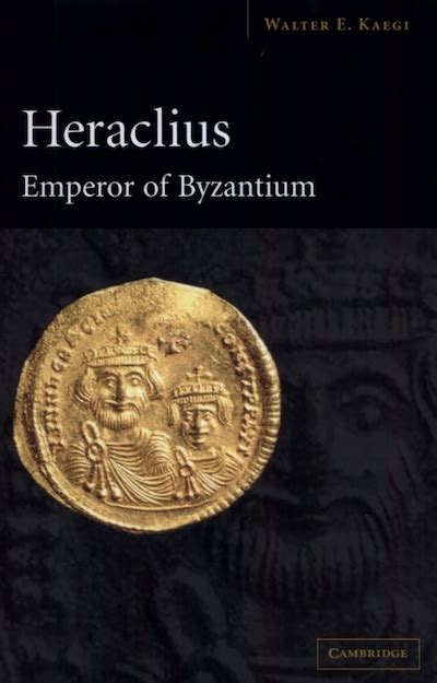 Heraclius: Emperor of Byzantium | National Humanities Center